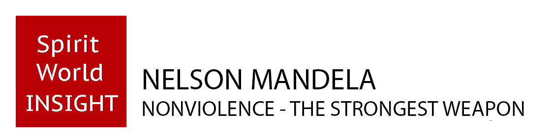 Nelson Mandela - Nonviolence - The Strongest Weapon
