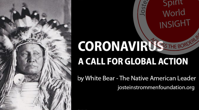 CORONAVIRUS – A CALL FOR GLOBAL ACTION BY WHITE BEAR