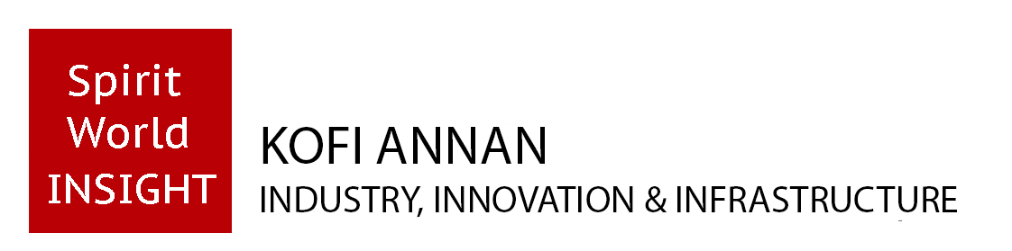 KOFI ANNAN - Industry, Innovation and Infrastructure