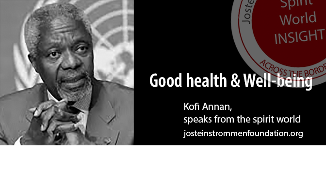GOOD HEALTH & WELL-BEING BY KOFI ANNAN