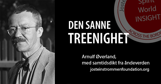 DEN SANNE TREENIGHET AV ARNULF ØVERLAND