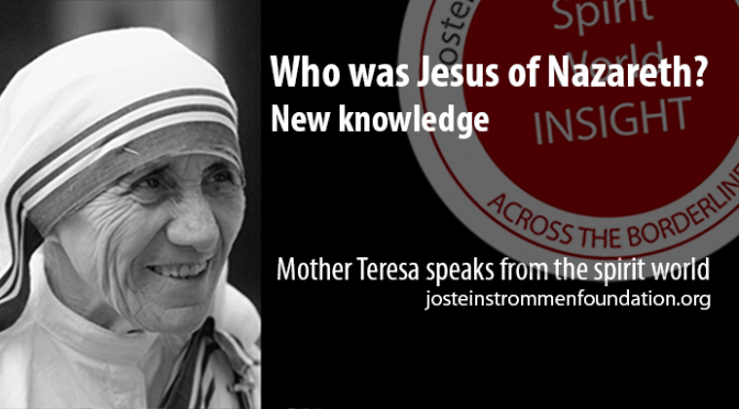 JESUS OF NAZARETH BY MOTHER TERESA IN SPIRIT