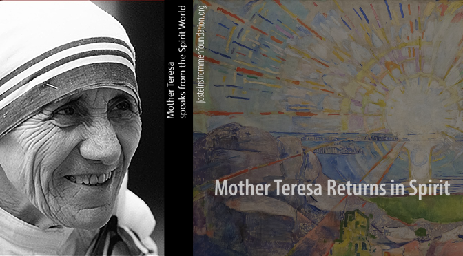 Letter 1. Mother Teresa Returns in Spirit