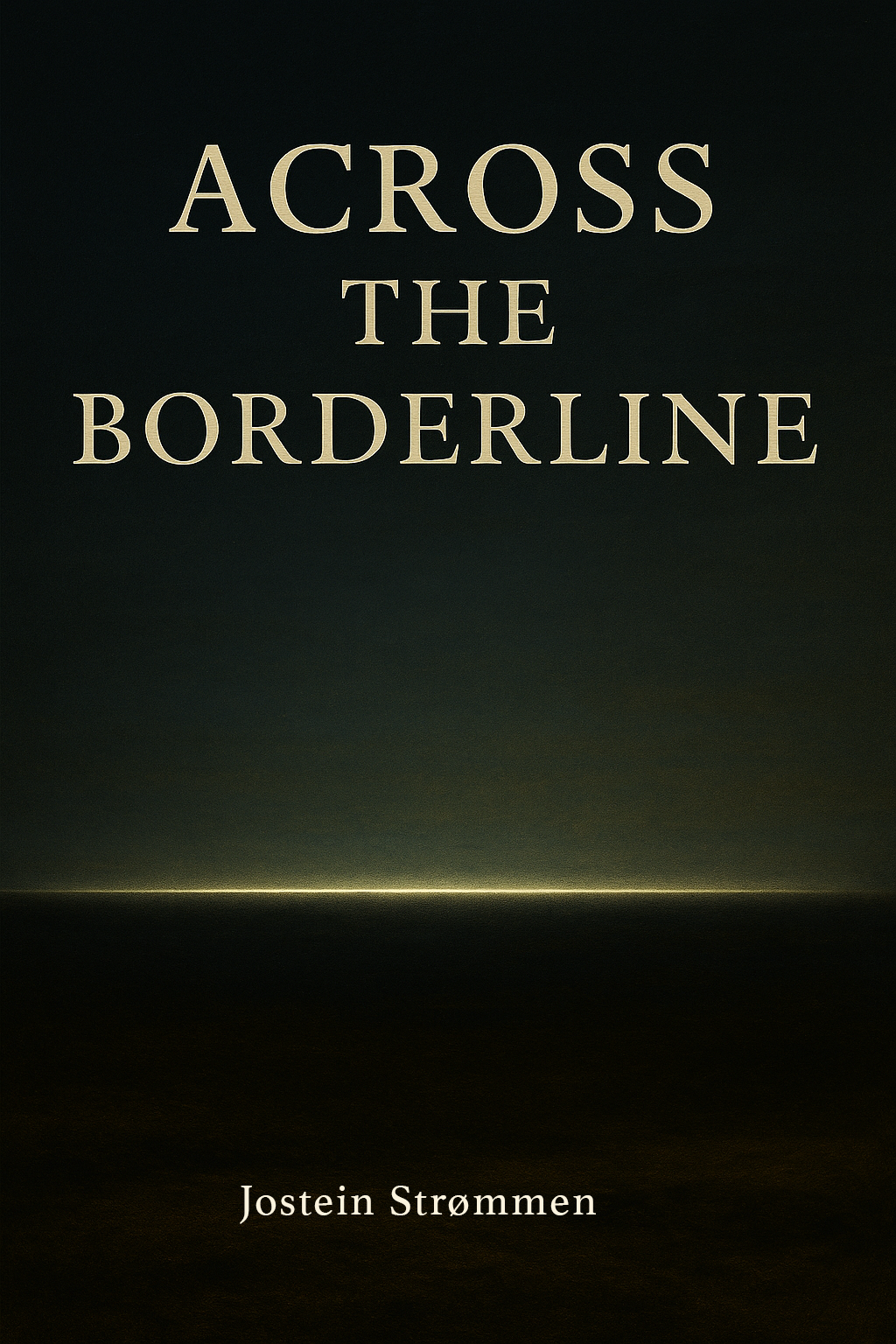 ACROSS THE BORDERLINE